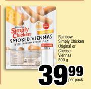 Rainbow Simply Chicken Original Or Cheese Viennas-500g Per Pack