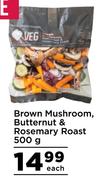 Brown Mushroom, Butternut & Butternut & Rosemary Roast- 500g