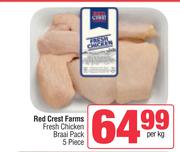 Red Crest Farms Fresh Chicken Braai Pack (5 Piece)-Per Kg