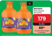 Brookes Oros Squash (All Variants)-2 x 5L