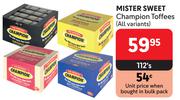 Mister Sweet Champion Toffees (All Variants)-112's