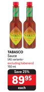 Tabasco Sauce (All Variants- Excluding Habenero)-150ml Each