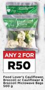 Food Lover's Cauliflower, Broccoli Or Cauliflower & Broccoli Microwave Bags-For Any 2 x 500g