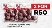 True Roots Cooked Baby Beetroot-For 2 x500g