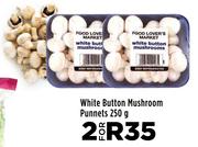 White Button Mushroom Punnets-For 2 x 250g