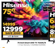 Hisense 75" Smart UHD TV 75A6K/N