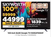 Skyworth 100" QLED Google TV 100SUF9580P-On 20GB Data Price Plan