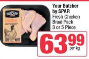 Your Butcher By Spar Fresh Chicken Braai Pack 3 Or 5 Piece-Per Kg