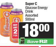 Super C Glucose Energy Drink Assorted-For Any 2 x 500ml 