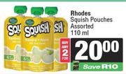 Rhodes Squish Pouches Assorted-For Any 2 x 110ml
