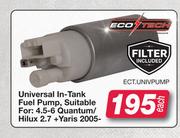 Eco Tech Universal In Tank Fuel Pump,Suitable For:4.5-6 Quantum/Hilux 2.7+Yaris 2005 ECT.UNIVPUMP-Ea