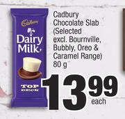 Cadbury Chocolate Slab (Selected Excl. Bournville, Bubbly, Oreo & Caramel Range)-80g Each