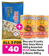 Any 2 Lucky Star Soya Mince 400g Assorted Plus Imbo Samp & Beans 500g-For All 3