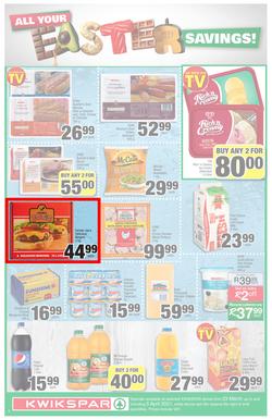 KWIKSPAR EASTERN CAPE : Your One Stop Easter Shop (23 March - 5 April 2021) Valid in Abbotsford, Beacon Isle, Beetlestone, Burt Drive, Butterworth, Cambridge West, Colchester, Dhaysons, East End, page 2
