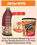 Yum Yum Peanut Spread 1Kg Plus All Joy Tomato Sauce 2L Plus Nola Original Mayonnaise 1.5Kg-All For