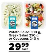Potato Salad 500g, Greek Salad 250g or Couscous 240g- Each