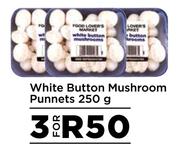 White Button Mushroom Punnets-For 3 x 250g
