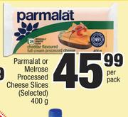 Parmalat Or Melrose Processed Cheese Slices (Selected)-400g Per Pack
