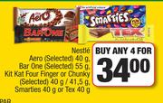 Nestle Aero 40g, BarOne 55g, KitKat Four Finger Or Chunky 40g/41.5g, Smarties 40g/Tex 40g-For Any 4