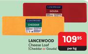 Lancewood Cheese Loaf (Cheddar Or Gouda)-Per Kg