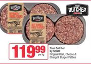 Your Butcher By Spar Original Beef, Cheese & Chargrill Burger Patties-Per Kg
