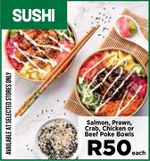 Salmon, Prawn, Crab, Chicken Or Beef Poke Bowls-Each
