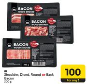 M Shoulder, Diced, Round Or Back Bacon-For Any 3 x 200g