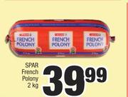 Spar French Polony-2Kg 