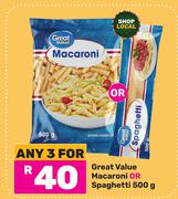 Great Value Macaroni Or Spaghetti-For 3 x 500g