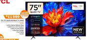 TCL 75" QLED Google TV 144Hz 75P8K