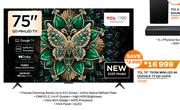 TCL 75" 75C6K Mini LED 4K Google TV QD 144Hz 75C6K