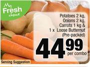 Potatoes-2Kg,Onions-2Kg,Carrots-1Kg & 1 x Loose Butternut Pre Packed-Per Combo
