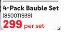 4-Pack Bauble Set-Per Set