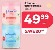 Johnson's Petroleum Jelly-500ml Each