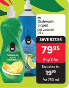 M Dishwash Liquid (All Variants)-For Any 2 x 1.5L
