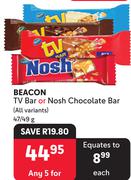 Beacon TV Bar Or Nosh Chocolate Bar (All Variants)-For Any 5 x 47/49g