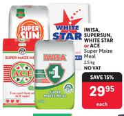 Iwisa, Supersun, White Star Or Ace Super Maize Meal-2.5Kg
