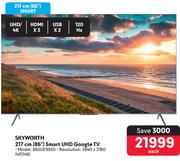 Skyworth 86"(217cm) SmartUHD Google TV 86SUE9550 451146-Each