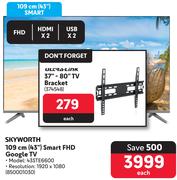 Skyworth 43"(109cm) Smart FHD Google TV 43STE6600 850001030-Each