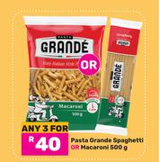 Pasta Grande Spaghetti Or Macaroni-For Any 3 x 500g