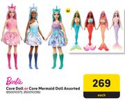 Barbie Core Doll Or Core Mermaid Doll Assorted-Each