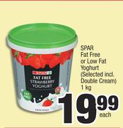 Spar Fat Free Or Low Fat Yoghurt(Selected Incl.Double Cream)-1Kg Each