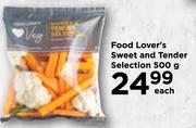Food Lover's Sweet And Tender Selection-500g Each