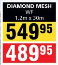 Diamond Mesh WF 1.2m x 30m