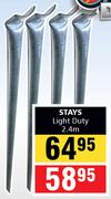 Stays (Light Duty) 2.4m