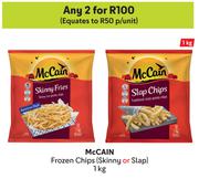 McCain Frozen Chips (Skinny Or Slap)-For Any 2 x 1Kg