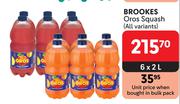 Brookes Oros Squash (All Variants)-6 x 2Ltr