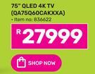 Samsung 75" QLED 4K TV QA75Q60CAKXXA