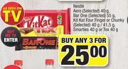 Nestle Aero 40g,Bar One 55g,Kit Kat Four Finger Or Chunky 40g/41.5g, Smarties 40g, Tex 40g-For Any 3