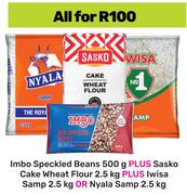 Imbo Speckled Beans 500g+Sasko Cake Wheat Flour 2.5Kg+Iwisa Samp 2.5Kg Or Nyala Samp 2.5Kg-All For